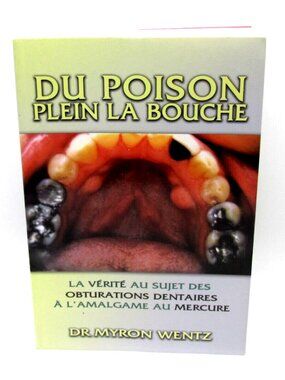 Dr Myron Wentz - Du Poison Plein La Bouche French